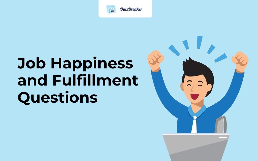 job-happiness-and-fulfillment-questions