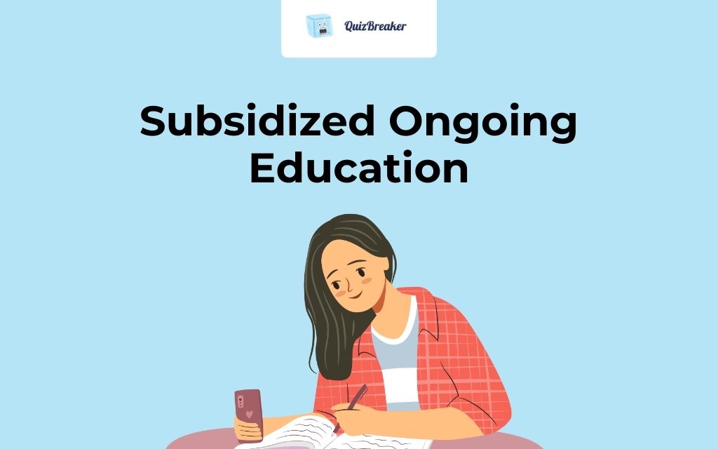 Subsidized Ongoing Education