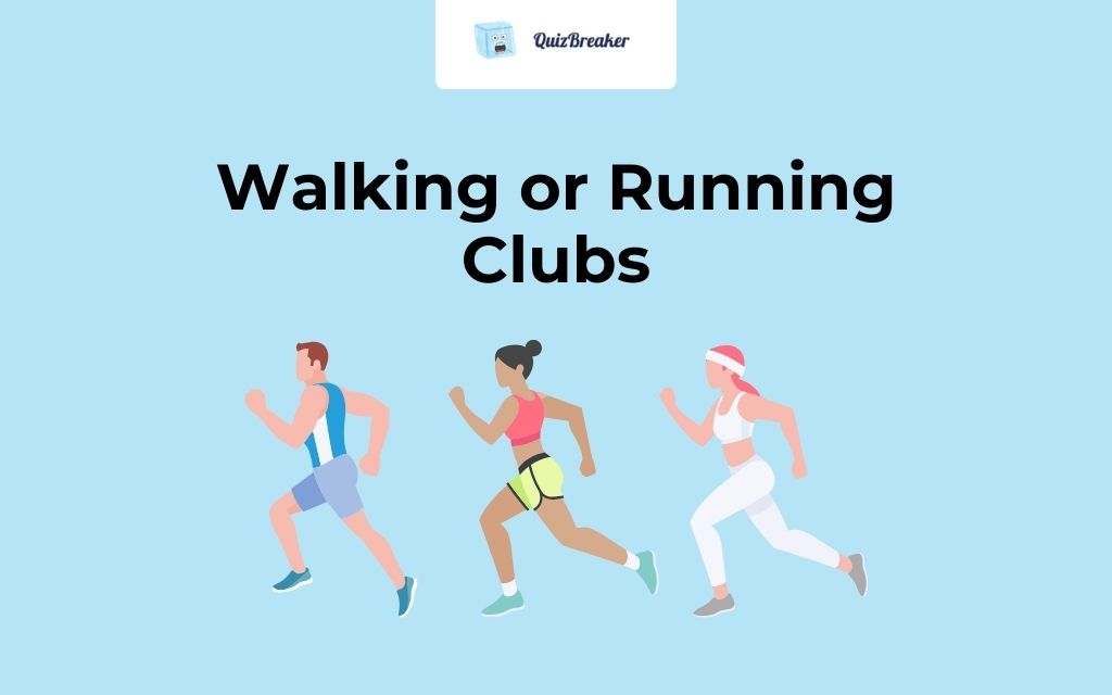 Walking or Running Clubs