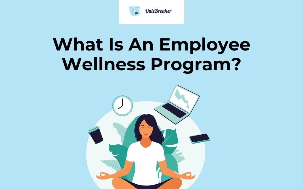 What Is An Employee Wellness Program?