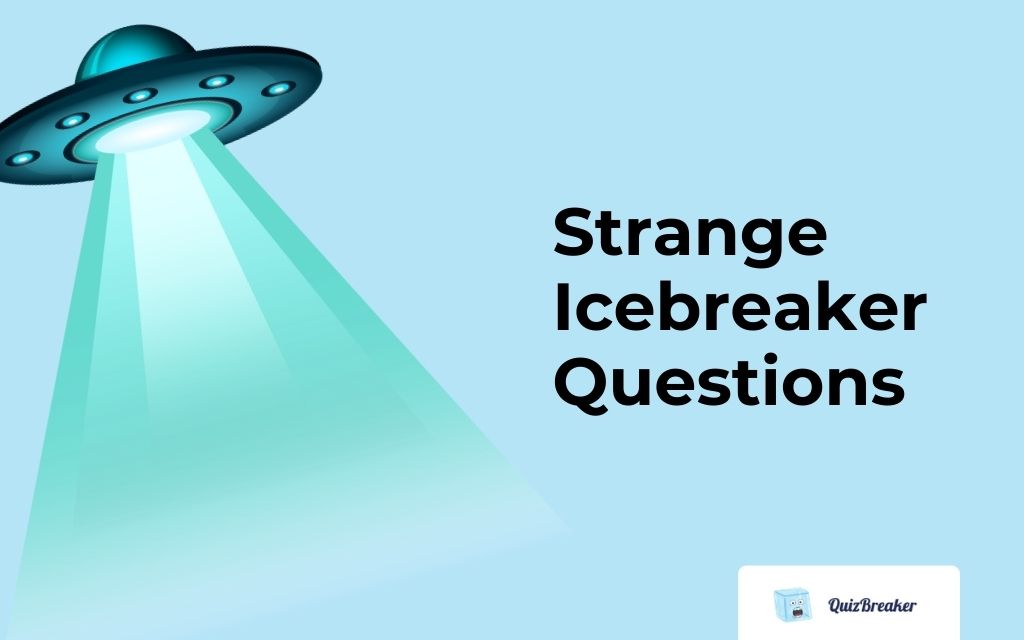 strange-icebreaker-questions