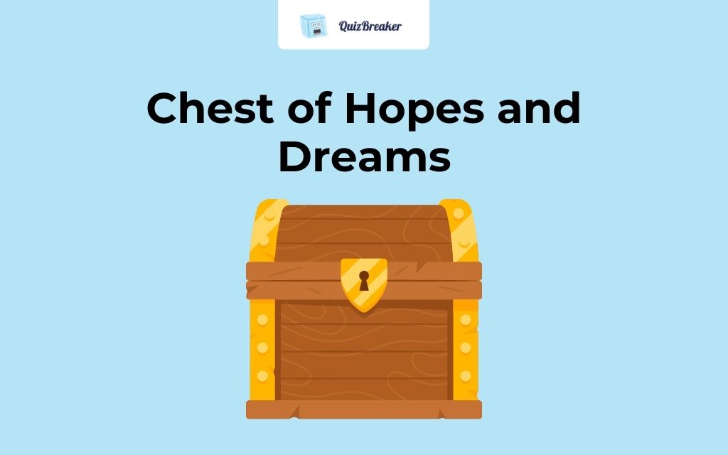 Chest of Hopes and Dreams