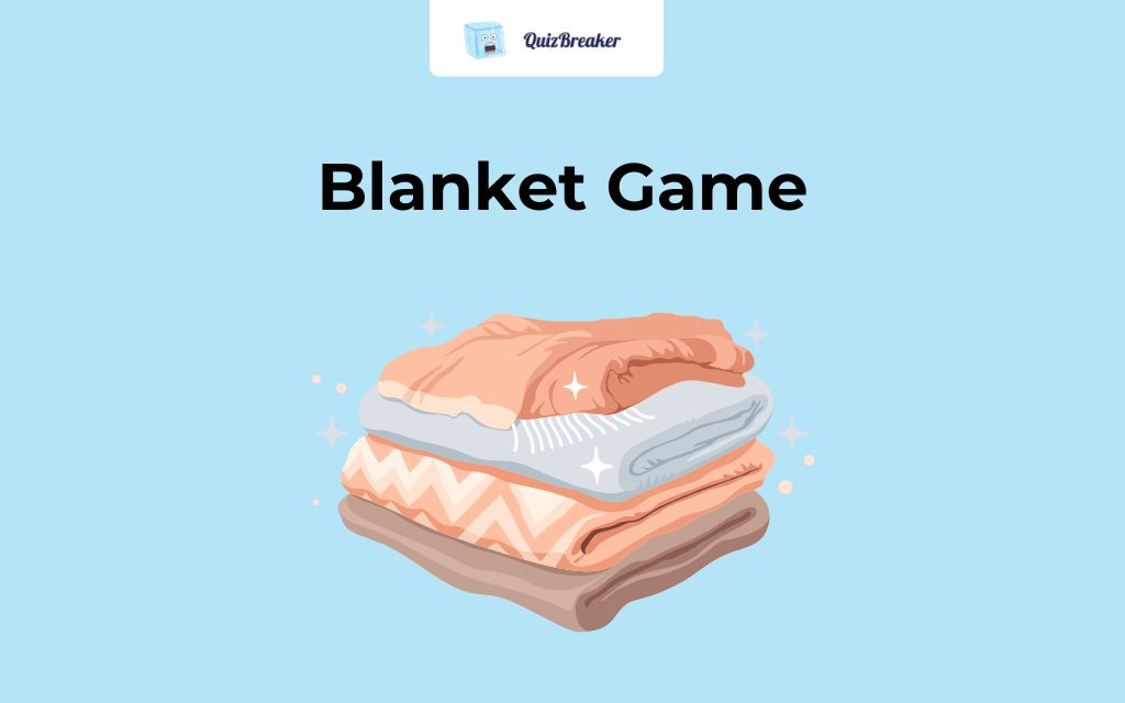 Blanket Game