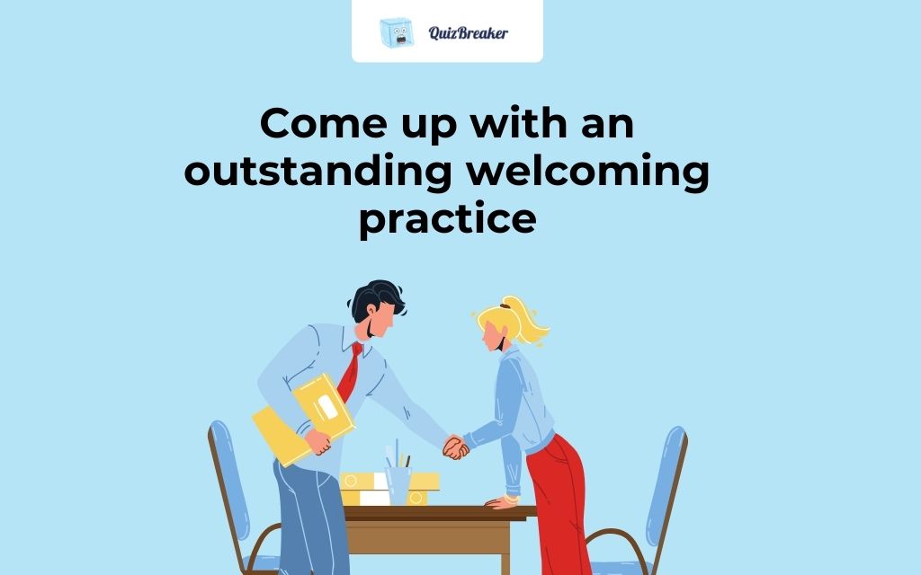 come-up-with-an-outstanding-welcoming-practice