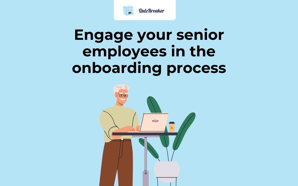 engage-your-senior-employees-in-the-onboarding-process