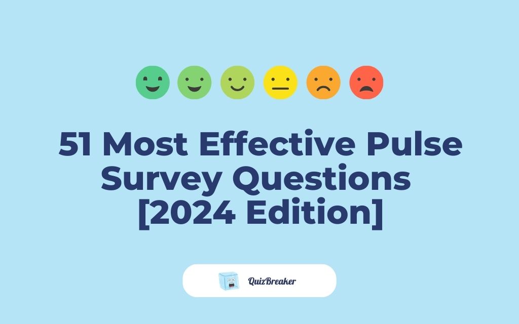 Most Effective Pulse Survey Questions