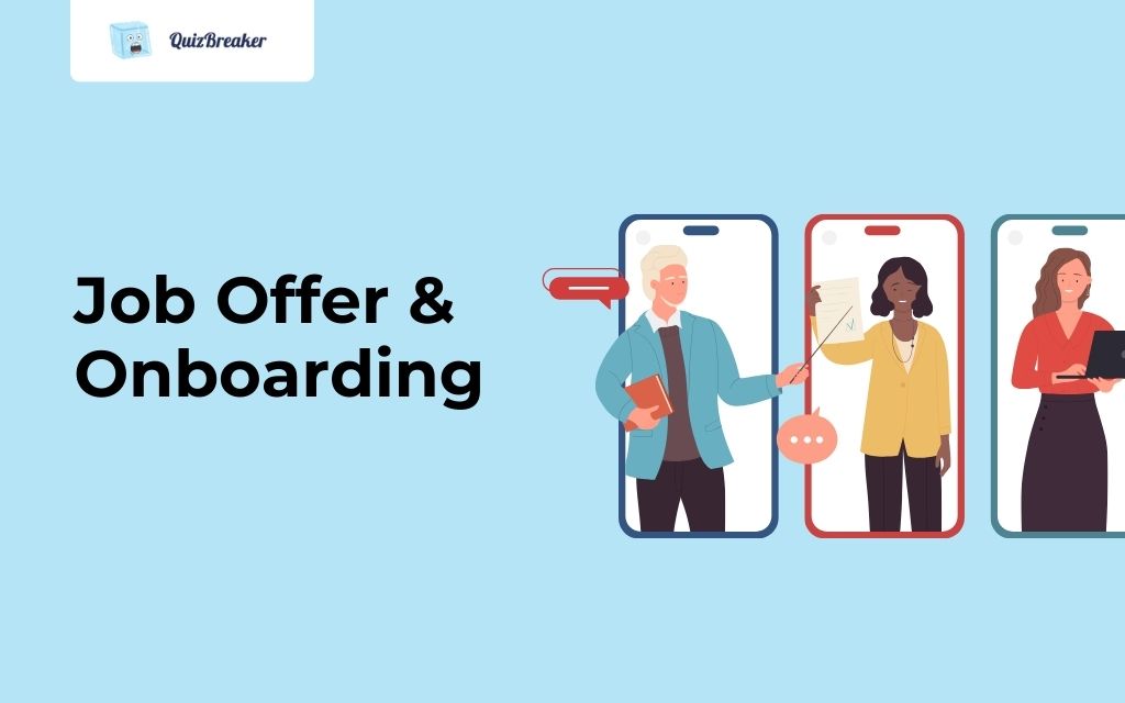 Job offer and onboarding