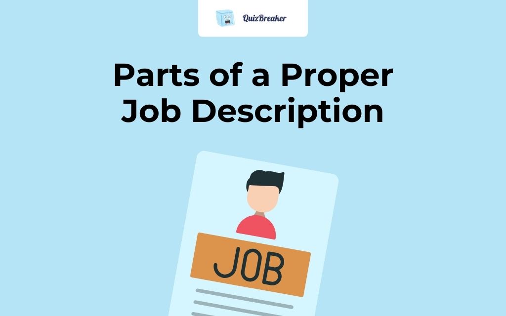 Parts of a Proper Job Description