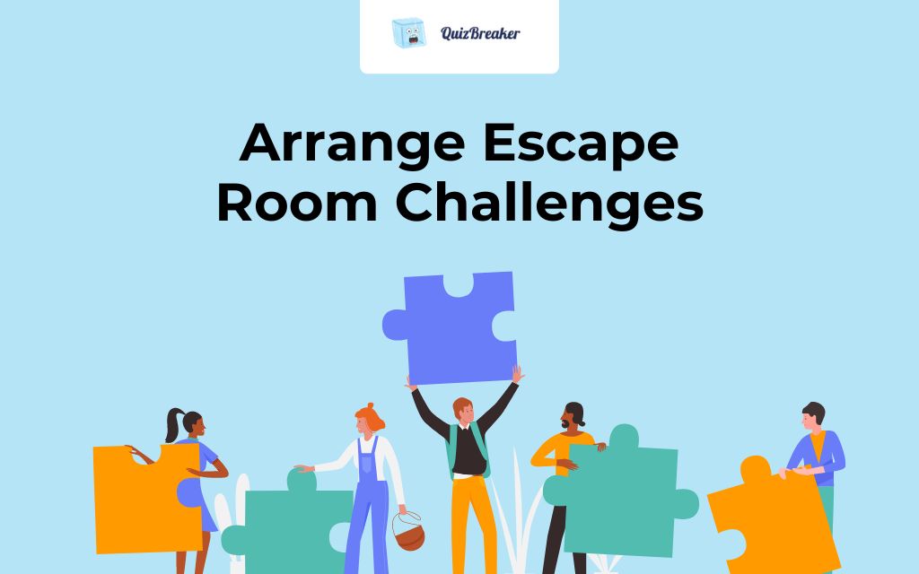 Arrange Escape Room Challenges