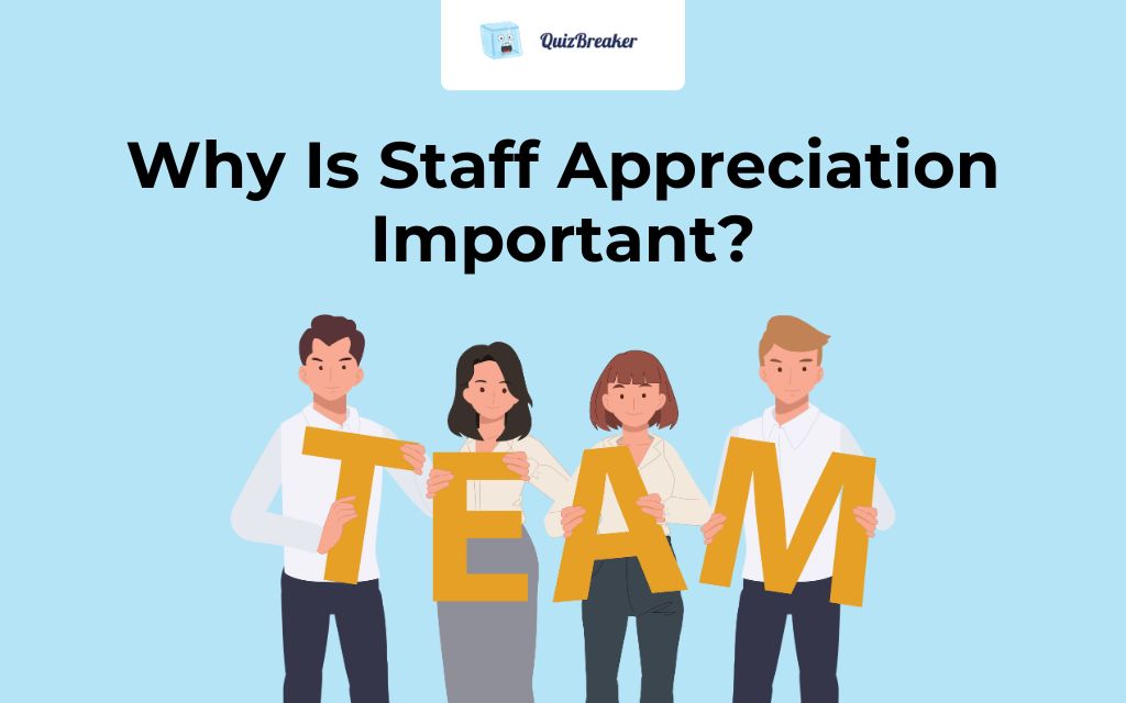 Why is Staff Appreciation Important?