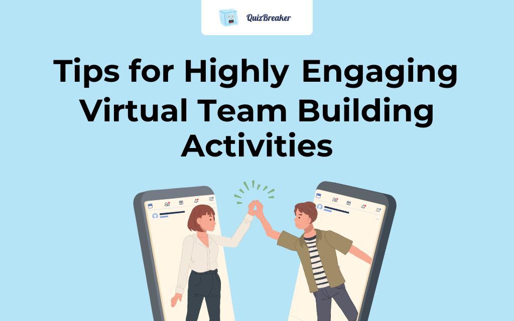 tips-for-highly-engaging-virtual-team-building-activities