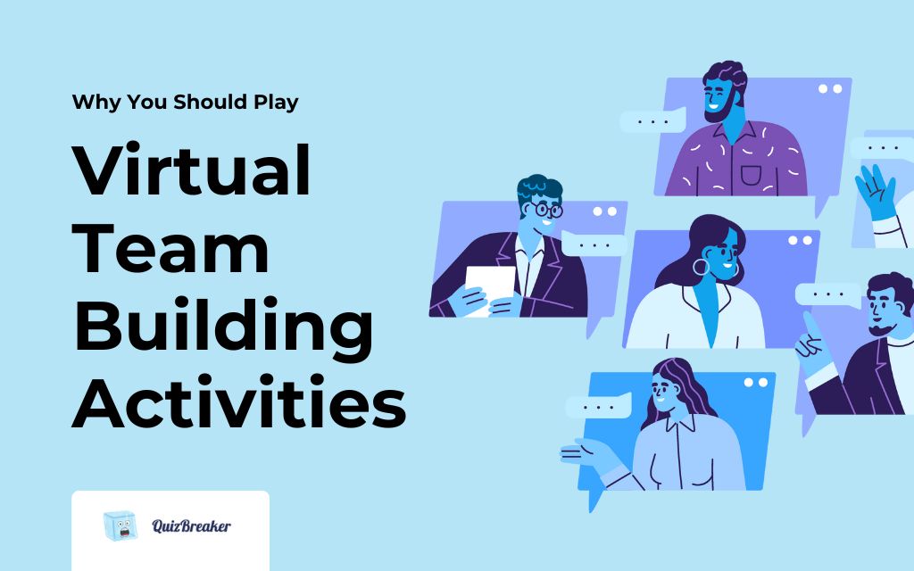 why-you-should-play-virtual-team-building-activities