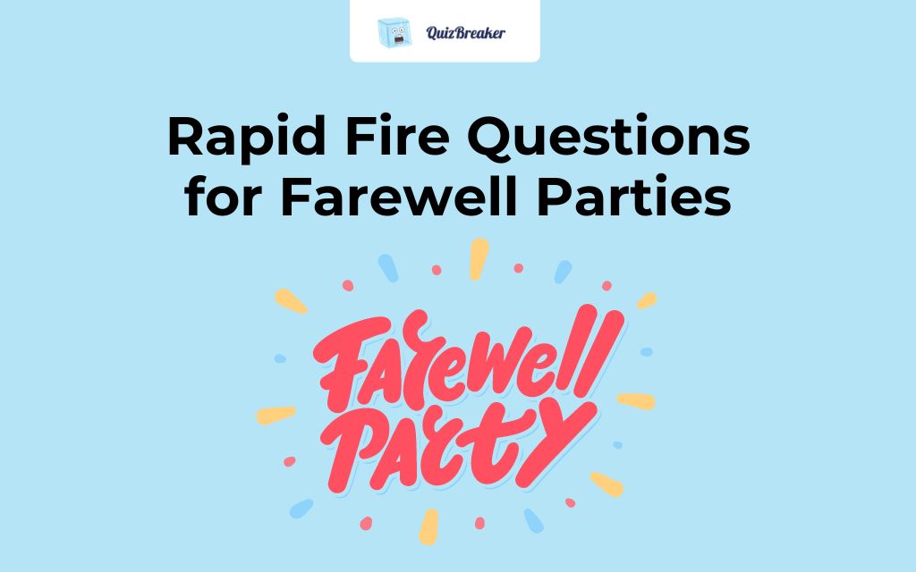 rapid-fire-questions-for-farewell-parties